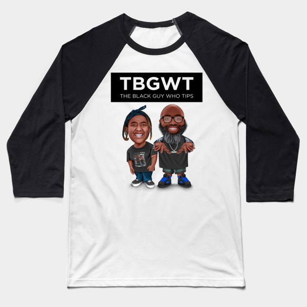 TBGWT Kast Baseball T-Shirt by The Black Guy Who Tips Podcast